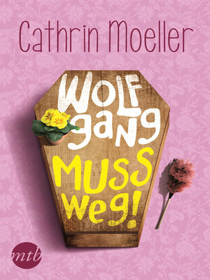 cover image of Wolfgang muss weg!